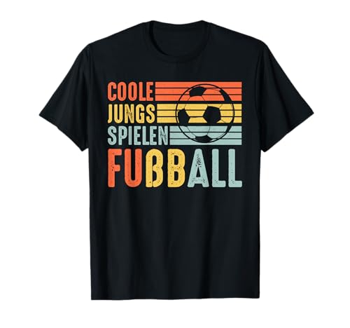 Coole Jungs Spielen fußball fußballer Fussball Football Boy T-Shirt Coole Jungs Spielen fußball fußballer Fussball Football Boy T-Shirt von fußball fußballer Fussballer Spieler kinder jungen