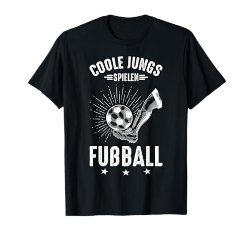 Coole Jungs Spielen fußball fußballer Fussball Football Boy T-Shirt Coole Jungs Spielen fußball fußballer Fussball Football Boy T-Shirt von fußball fußballer Fussballer Spieler kinder jungen