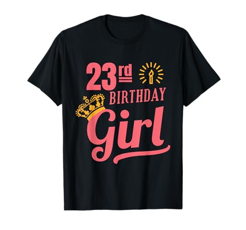 23rd birthday girl shirt Geburtstag 23. Geburtstag Mädchen T-Shirt von geburtstag 23 mädchen shirt
