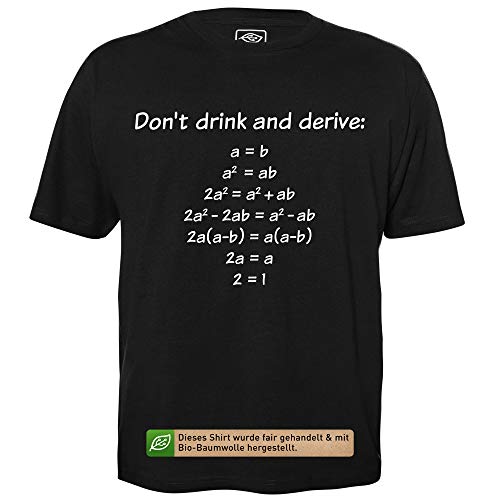 Drink and Derive - Herren T-Shirt für Geeks mit Spruch Motiv aus Bio-Baumwolle Kurzarm Rundhals Ausschnitt, Größe 3XL von getDigital