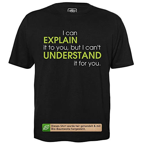 Explain vs Understand - Herren T-Shirt für Geeks mit Spruch Motiv aus Bio-Baumwolle Kurzarm Rundhals Ausschnitt, Größe S von getDigital