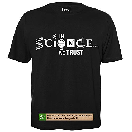 In Science We Trust - Herren T-Shirt für Geeks mit Spruch Motiv aus Bio-Baumwolle Kurzarm Rundhals Ausschnitt, Größe 4XL von getDigital