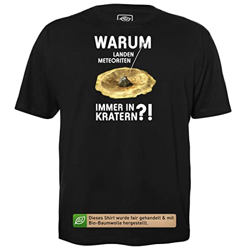 Meteoriten in Kratern - Herren T-Shirt für Geeks mit Spruch Motiv aus Bio-Baumwolle Kurzarm Rundhals Ausschnitt, Größe L von getDigital