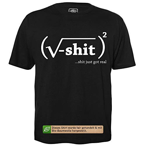 Shit just got real - Herren T-Shirt für Geeks mit Spruch Motiv aus Bio-Baumwolle Kurzarm Rundhals Ausschnitt, Größe M von getDigital