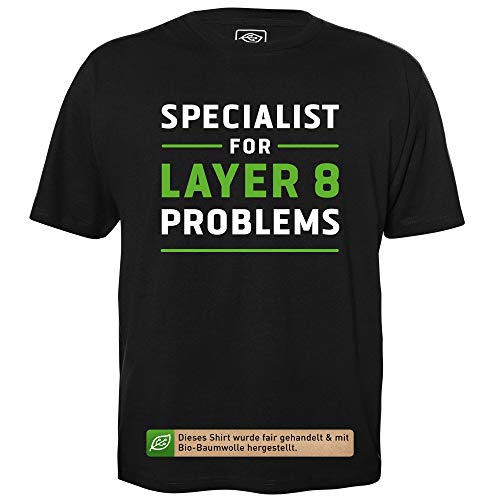 Specialist for Layer 8 Problems - Herren T-Shirt für Geeks mit Spruch Motiv aus Bio-Baumwolle Kurzarm Rundhals Ausschnitt, Größe XXL von getDigital