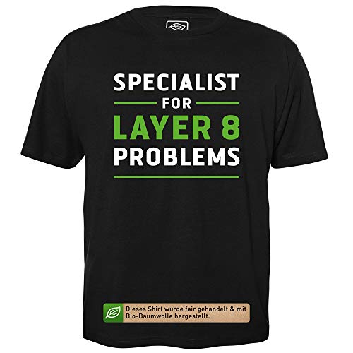 Specialist for Layer 8 Problems - Herren T-Shirt für Geeks mit Spruch Motiv aus Bio-Baumwolle Kurzarm Rundhals Ausschnitt, Größe M von getDigital