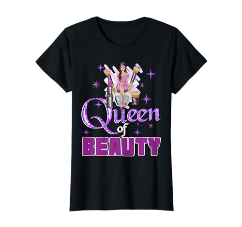 Damen Königin der Schönheit Geschenk für Maskenbildner und Kosmetikerin T-Shirt Damen Königin der Schönheit Geschenk für Maskenbildner und Kosmetikerin T-Shirt von gift ideas for beauty salon