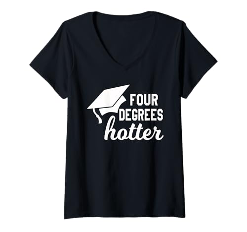 Damen Vier Grad heißer, Spaß, Doktortitel, Hochschulabschluss T-Shirt mit V-Ausschnitt Damen Vier Grad heißer, Spaß, Doktortitel, Hochschulabschluss T-Shirt mit V-Ausschnitt von gifts for doctoral graduates women men