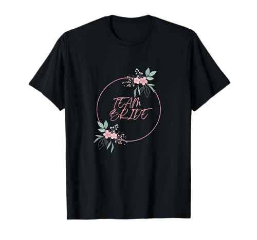 Team Bride T-Shirt Team Bride T-Shirt von go.for.it wear