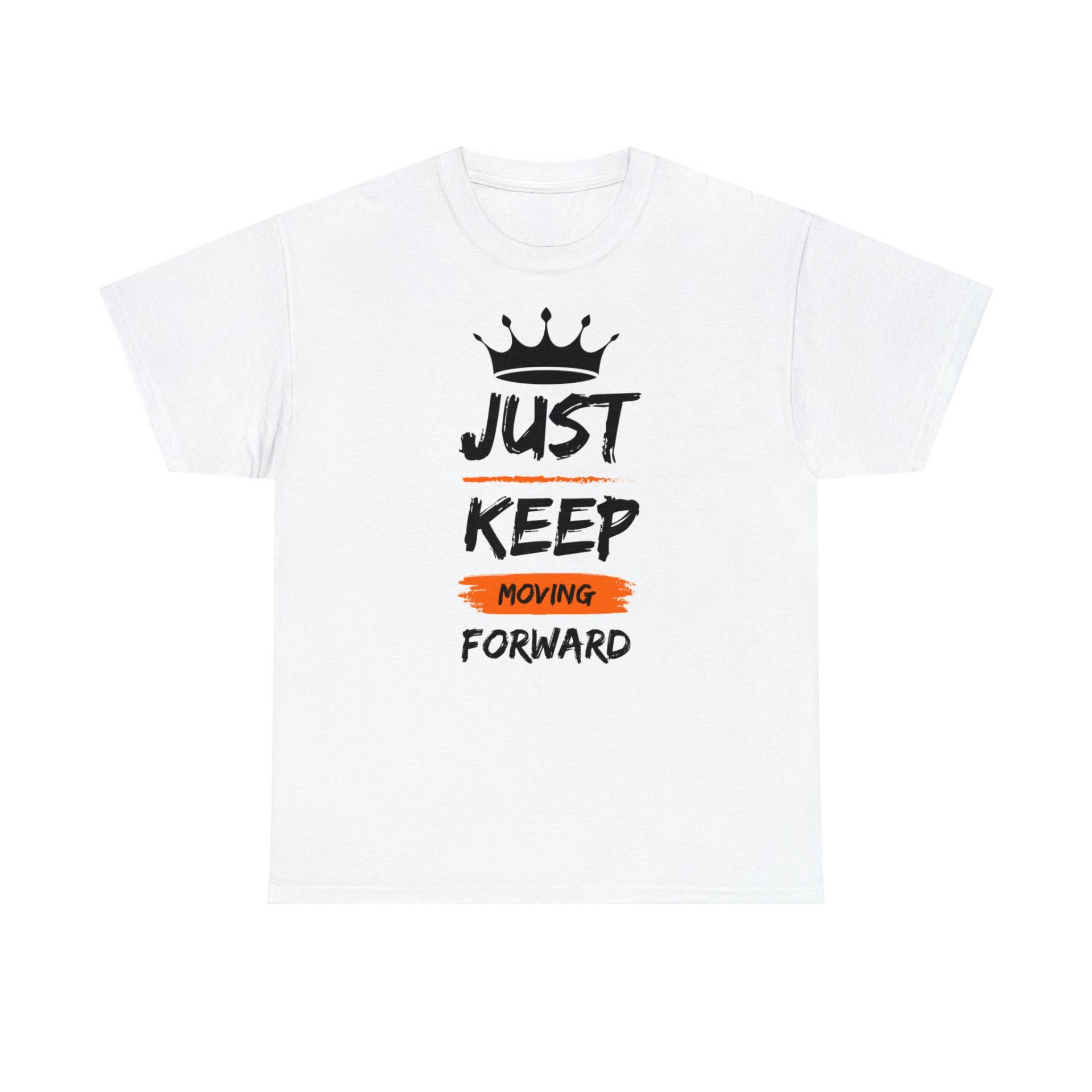 Just Keep Moving Forward Graphic T-Shirt Just Keep Moving Forward Graphic T-Shirt von gothgraphics