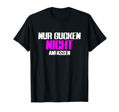 gucken nicht anfassen T-Shirt Damen Feier Witziger Spruch Schwarz EU S gucken nicht anfassen T-Shirt Damen Feier Witziger Spruch Schwarz EU S von gucken nicht anfassen