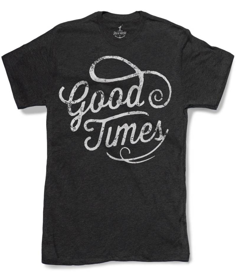Good Times Herren T-Shirt 8 Farbvarianten Größen Sm Med Lg Xl Xxl Skip N Whistle von handjobdesign