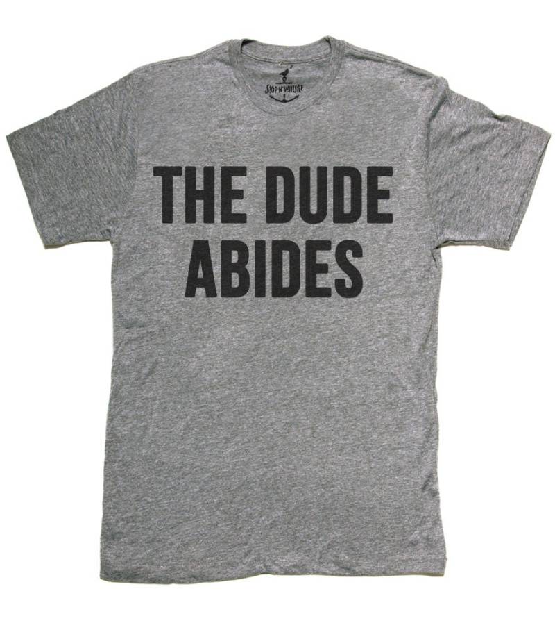 Herren Unisex T-Shirt - The Dude Abides Größen Sm Med Lg Xl Xxl von handjobdesign