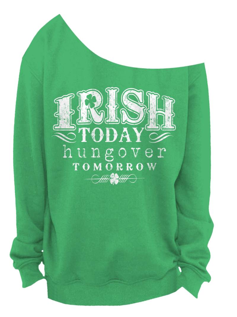 st Patricks Day Damen Slouchy Sweater - Irish Today Hungover Tomorrow Off The Shoulder Sweatshirt Größen Xs Xxxl von handjobdesign