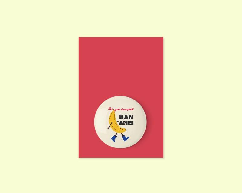 Ich Geh Komplett Banane Button von hannisch
