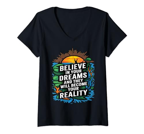 Damen Motivation, glaube an deine Träume und werde deine Realität T-Shirt mit V-Ausschnitt von happy newdesign outfit