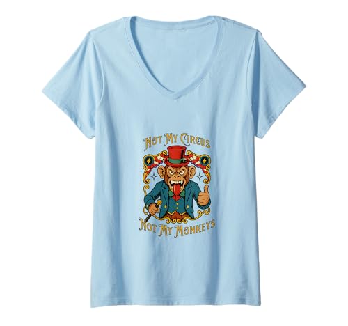 Damen Not My Circus Not My Monkeys – Lustiges Affen Zirkus Vintage T-Shirt mit V-Ausschnitt Damen Not My Circus Not My Monkeys – Lustiges Affen Zirkus Vintage T-Shirt mit V-Ausschnitt von heims' not my circus crazy monkey Designz