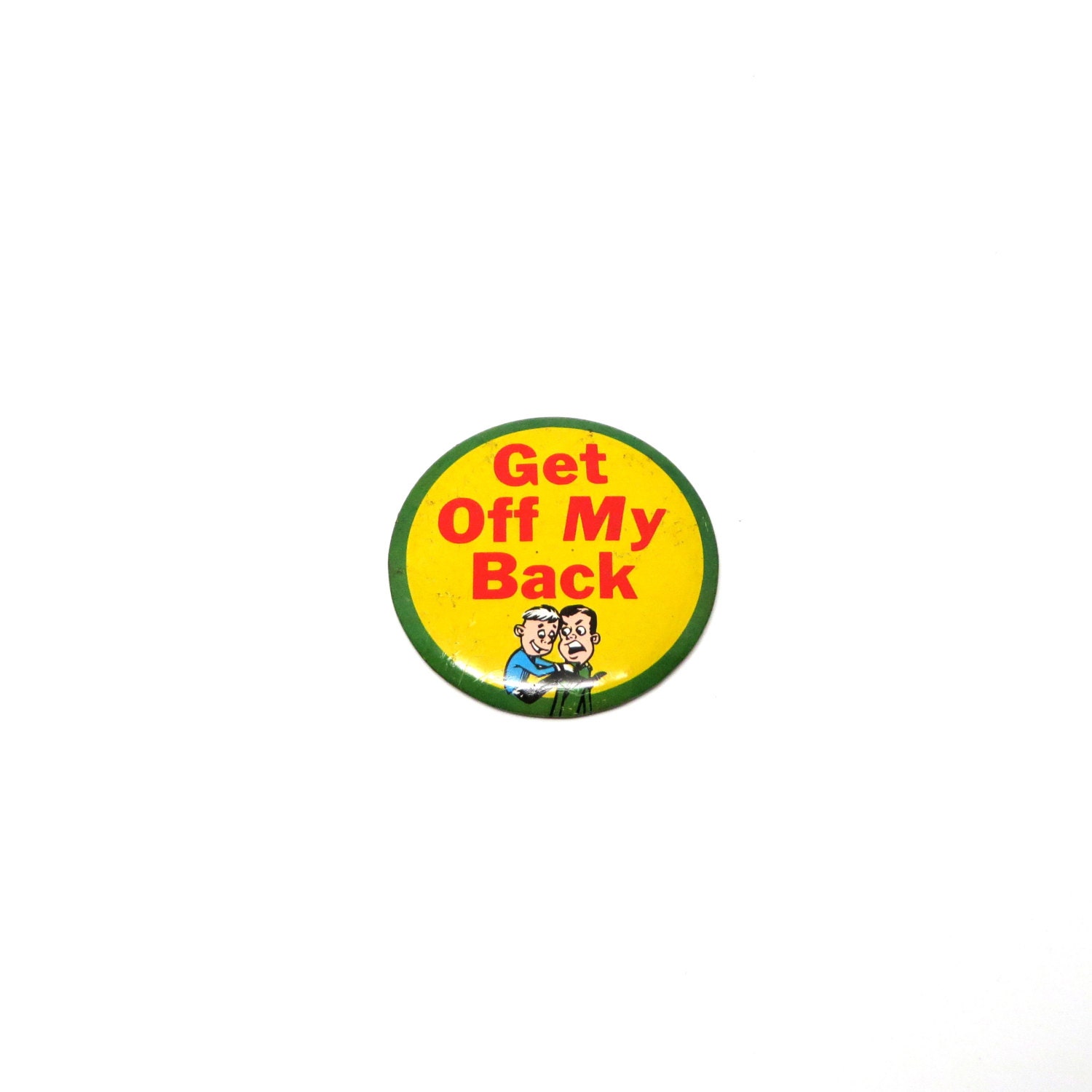50Er Pin Get Off My Back Badge Joke Button Tin Yellow von hensfeathers