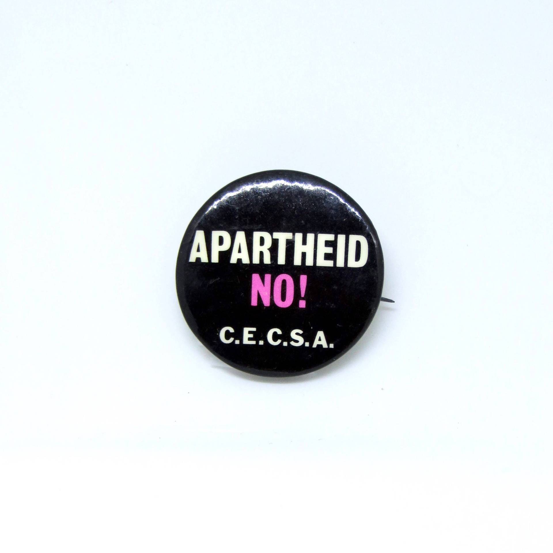 Vintage Anti-Apartheid Pin 1980Er Jahre Apartheid Nein Südafrika C.e.c.s.a. Button von hensfeathers