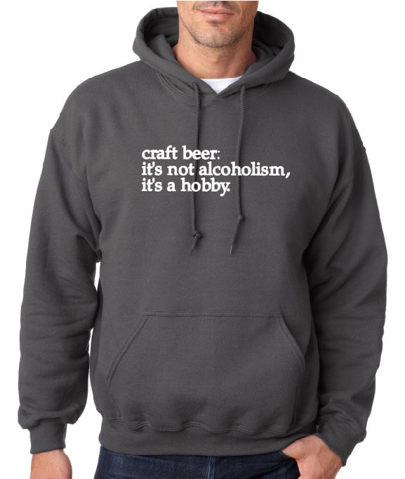 Craft Beer Es Ist Kein Alkoholismus, Es Ein Hobby - Bier Hoodie von hopcloth