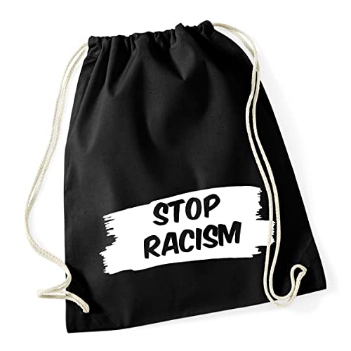 HUURAA Turnbeutel Stop Racism Liebe Rucksack Baumwolle 12 Liter Black mit Friedens Motiv Geschenk Idee für Freunde und Familie von HUURAA