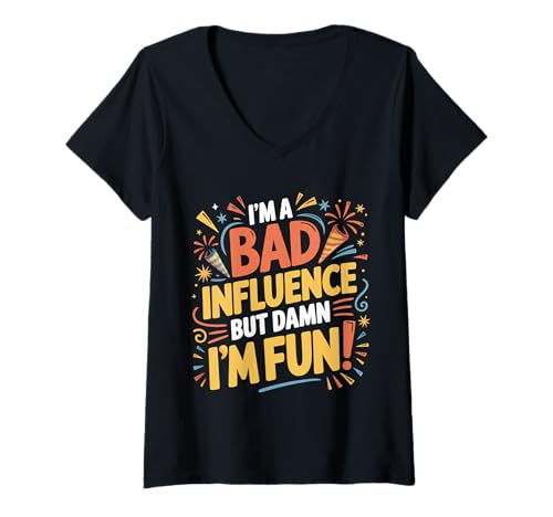 Damen i'm a Bad Influence But We're Gonna Have a Lot of Fun T-Shirt mit V-Ausschnitt Damen i'm a Bad Influence But We're Gonna Have a Lot of Fun T-Shirt mit V-Ausschnitt von i'm a Bad Influence But We're Gonna Have a Lot Fun