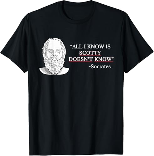 iNexTone All I Know is Scotty Doesn't Know Socrates T-Shirt, Schwarz , 3XL iNexTone All I Know is Scotty Doesn't Know Socrates T-Shirt, Schwarz , 3XL von iNexTone