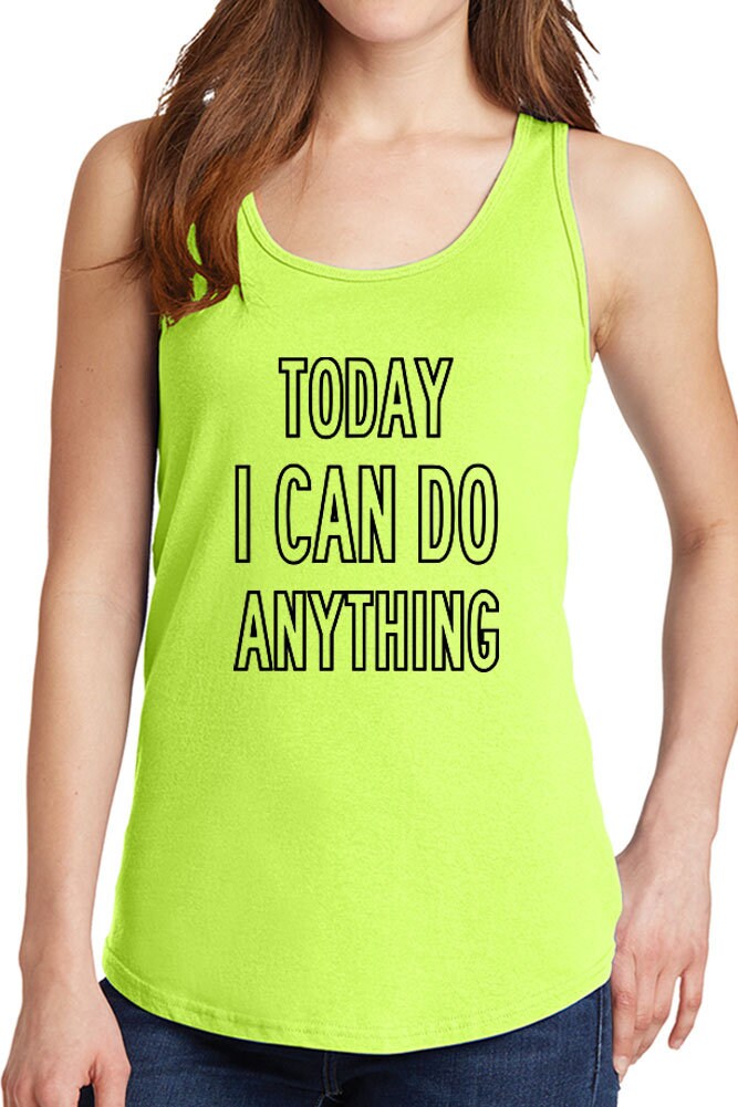 Women Es Today I Can Do Anything Core Cotton Tank Tops-xs~4xl von iZZYZXShop