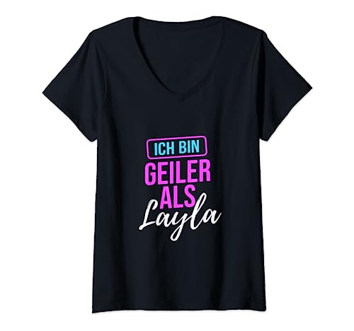 Damen Ich bin geiler als layla T-Shirt mit V-Ausschnitt Damen Ich bin geiler als layla T-Shirt mit V-Ausschnitt von ich bin geiler als layla shirt