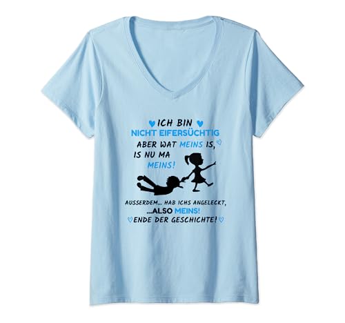 Damen ich bin nicht eifersüchtig aber wat meins is is nu ma meins T-Shirt mit V-Ausschnitt Damen ich bin nicht eifersüchtig aber wat meins is is nu ma meins T-Shirt mit V-Ausschnitt von ich bin nicht eifersüchtig aber was mein ist
