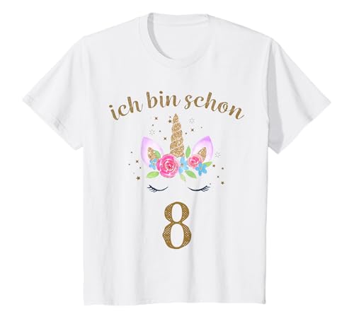 ich bin schon 8 Geburtstagsshirt Einhorn 8 Jahre Mädchen T-Shirt von ich bin schon 8 Geburtstags Mädchen T-Shirt