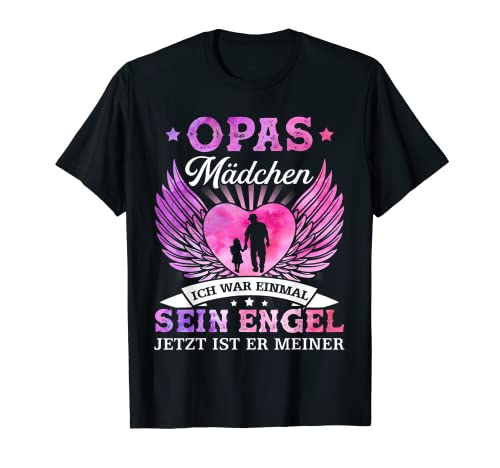 opas mädchen ich war einmal sein engel jetzt ist er meiner T-Shirt von ich war einmal sein engel pulli shirt pullover