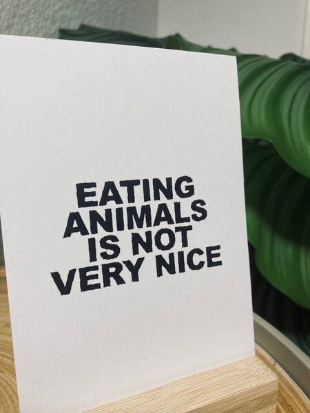 ilovemixtapes Postkarte eating animals is not very nice A6 Recycling Papier Vegan von ilovemixtapes