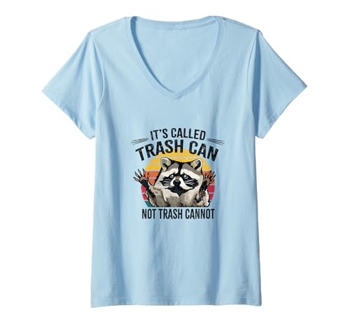 Damen es heißt Mülleimer, nicht Müll kann Waschbär T-Shirt mit V-Ausschnitt Damen es heißt Mülleimer, nicht Müll kann Waschbär T-Shirt mit V-Ausschnitt von it's called trash can not trash cannot Raccoon