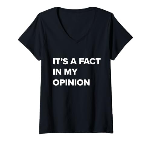Damen its a fact in my opinion funny graphic T-Shirt mit V-Ausschnitt Damen its a fact in my opinion funny graphic T-Shirt mit V-Ausschnitt von its a fact in my opinion