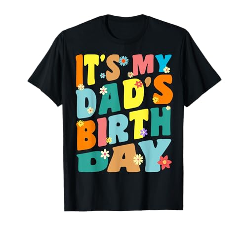 It's My Dad's Birthday Retro Vintage Damen Herren Kinder T-Shirt von its my dad's birthday Shirts