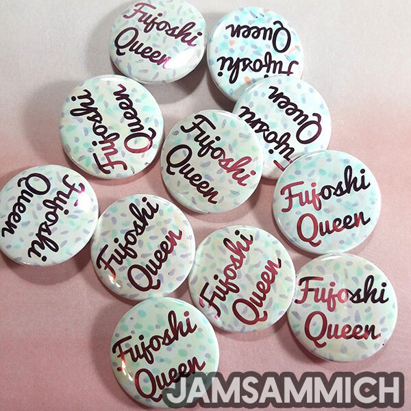 Fujoshi Königin Folienknöpfe von jamsammich