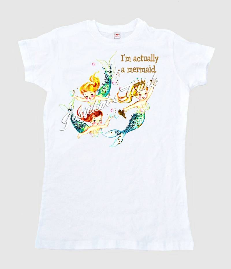 "Ich Bin Tatsächlich Eine Meerjungfrau" T-Shirt Für Frauen Erwachsene Größe S M L Xl 2Xl von josiekatstrunk