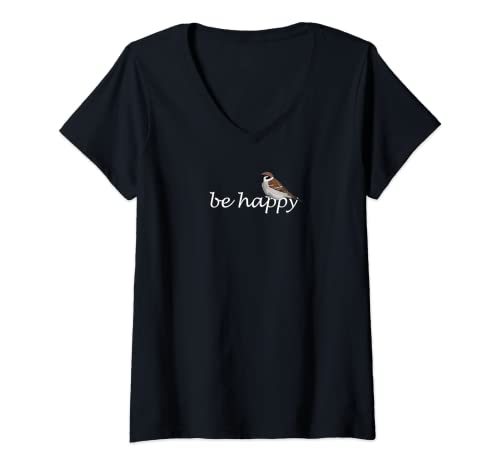 Damen Spatz Be Happy Vogel Singvogel Vogelfreund Ornithologe T-Shirt mit V-Ausschnitt von jz.birds