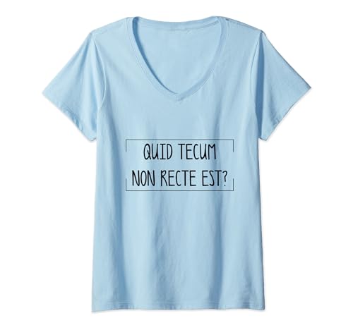 Damen Quid Tecum Non recte est? T-Shirt mit V-Ausschnitt von klamottn