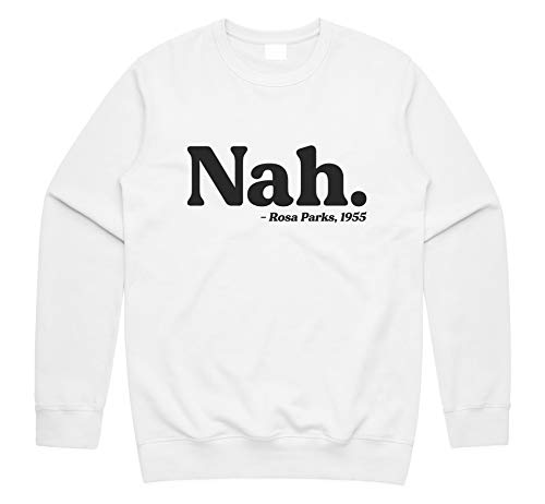 kouxi Nah Rosa Parks Top Black History Month Lives Matter Civil Rights Protest Activist Jumper Sweater(Small) von kouxi