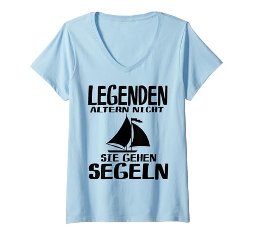 Damen Legends age not they go sailing herren damen T-Shirt mit V-Ausschnitt Damen Legends age not they go sailing herren damen T-Shirt mit V-Ausschnitt von legenden altern nicht sie gehen segeln Tee