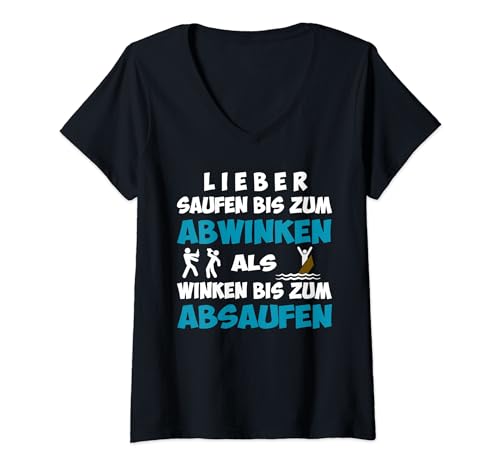Damen lieber saufen bis zum abwinken lustiger spruch fun T-Shirt mit V-Ausschnitt Damen lieber saufen bis zum abwinken lustiger spruch fun T-Shirt mit V-Ausschnitt von lieber saufen bis zum abwinken lustiger spruch fun
