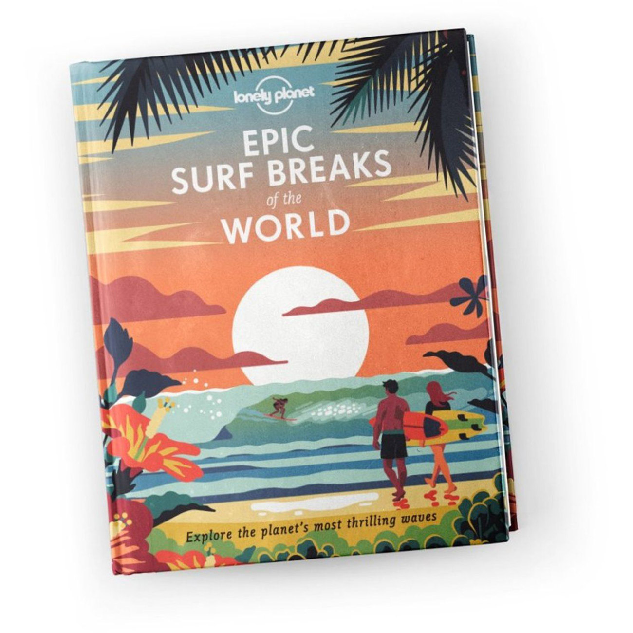 Lonely Planet Buch - Epic Surf Breaks of the World von lonely planet