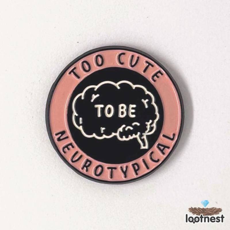 Emaille Pin "Too Cute To Be Neurotypical" | Neurovielfalt Beutenest von lootnest