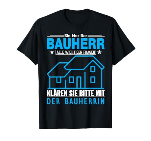 Herren Lustiges Bauherr Papa Richtfest Hausbesitzer Geschenk T-Shirt Herren Lustiges Bauherr Papa Richtfest Hausbesitzer Geschenk T-Shirt von lustig Bauherr Papa Hausbau Richtfest Geschenkidee