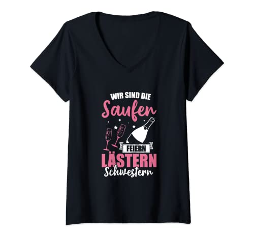 Damen Wir Sind Die Saufen Feiern Lästern Schwestern Party Malle T-Shirt mit V-Ausschnitt Damen Wir Sind Die Saufen Feiern Lästern Schwestern Party Malle T-Shirt mit V-Ausschnitt von lustige Alkohol Sekt Bier Wein Saufen Sprüche