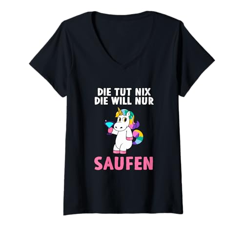 Damen Die Tut Nix Die Will Nur Saufen Bier Einhorn Prinzessin T-Shirt mit V-Ausschnitt Damen Die Tut Nix Die Will Nur Saufen Bier Einhorn Prinzessin T-Shirt mit V-Ausschnitt von lustige Alkohol Sprüche