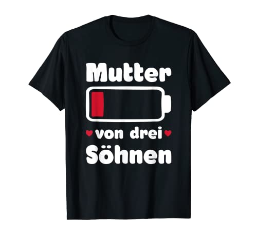 Mutter von drei Söhnen leere Batterie für Mama mit 3 Jungs T-Shirt Mutter von drei Söhnen leere Batterie für Mama mit 3 Jungs T-Shirt von lustige Geschenkideen für Mutter von drei Söhnen