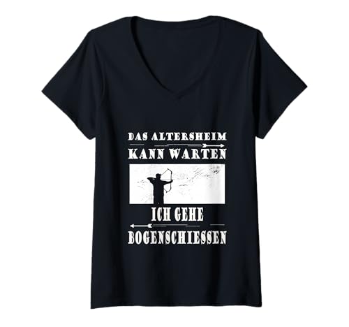 Damen Bogenschießen - das Zuhause kann warten T-Shirt mit V-Ausschnitt von lustige Sprüche für Bogenschützen